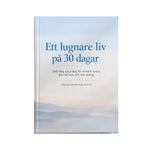 Ett lugnare liv på 30 dagar
