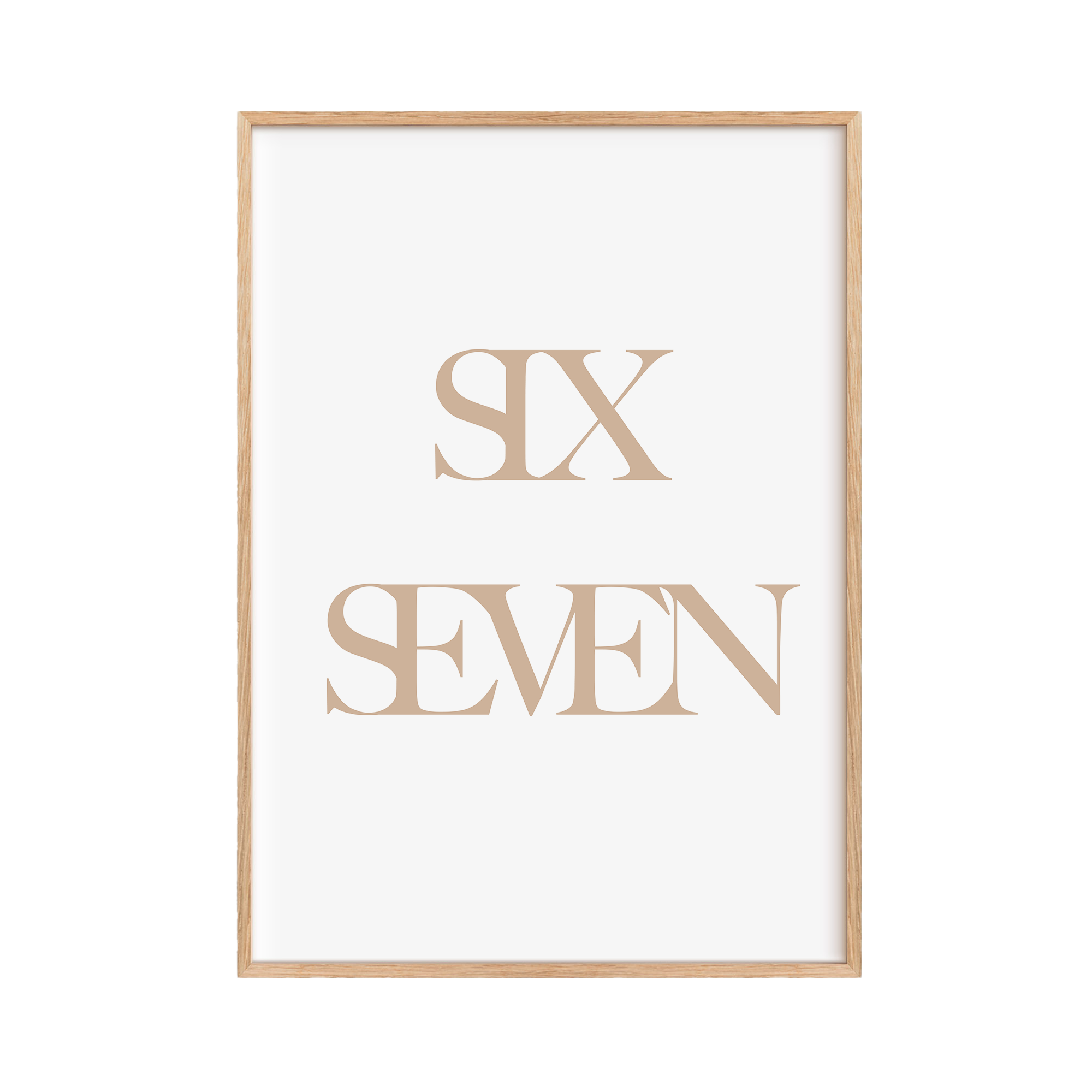 Six Seven Poster Biege